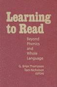 Learning to Read: Beyond Phonics and Whole Language