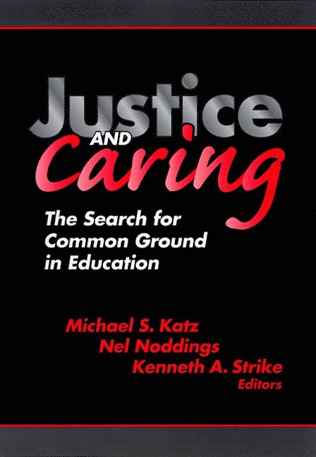 Michael S. Katz, Nel Noddings - Justice and Caring, Häftad