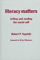 Robert Yagelski, Robert P. Yagelski - Literacy Matters, Inbunden
