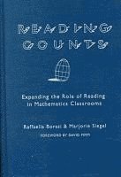 Reading Counts: Expanding the Role of Reading in Mathematics Classrooms