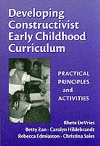 bokomslag Developing Constructivist Early Childhood Curriculum