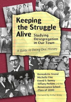Bernadette Anand, etc., Bernadette T. Anand, Michelle Fine, Bernadette T Anand, Tiffany Perkins, David S Surrey - Keeping the Struggle Alive, Häftad