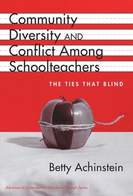 Community, Diversity, and Conflict Among Schoolteachers 1