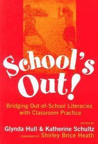 bokomslag School's Out! Bridging Out-of-School Literacies with Classroom Practice