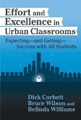 bokomslag Effort and Excellence in Urban Classrooms