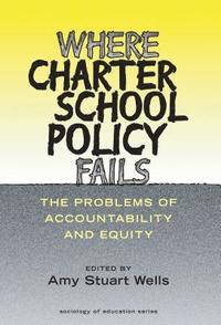 bokomslag Where Charter School Policy Fails