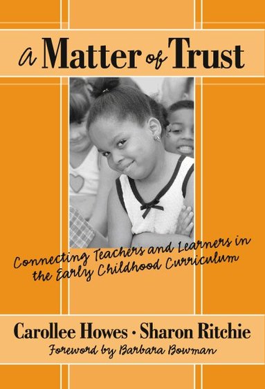 Carollee Howes, Sharon Ritchie, Leslie R Williams - Matter of Trust, Häftad