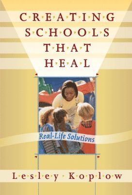 bokomslag Creating Schools That Heal