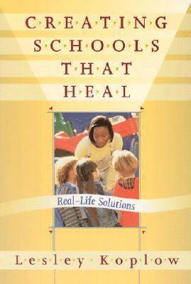 Creating Schools That Heal