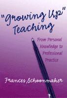 bokomslag Growing Up Teaching