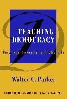 Walter C. Parker, Walter C Parker, James a. Banks, James A Banks - Teaching Democracy, Häftad