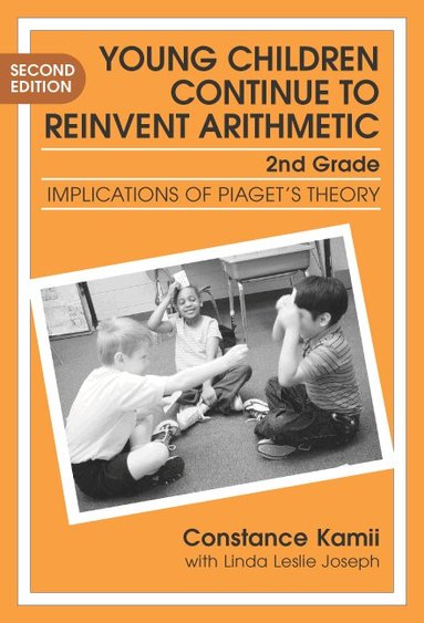 Constance Kazuko Kamii, Linda Joseph, Leslie R Williams - Young Children Continue to Reinvent Arithmetic - 2nd Grade, Häftad