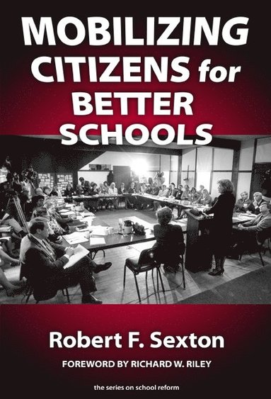 bokomslag Mobilizing Citizens for Better Schools