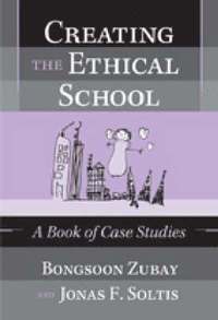 bokomslag Creating the Ethical School
