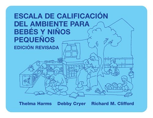 Thelrna Harms, Richard M. Clifford, Debby Cryer, Thelma Harms, Richard M Clifford - Escala De Calificacion Ambiente Para Bebes Y Ninos Pequenos, Häftad