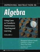 Improving Instruction in Algebra v. 2 1