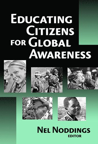 Nel Noddings - Educating Citizens for Global Awareness, Häftad
