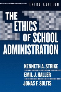 bokomslag The Ethics of School Administration