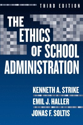 The Ethics of School Administration 1