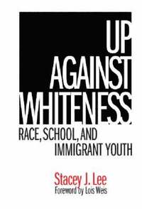 bokomslag Up Against Whiteness