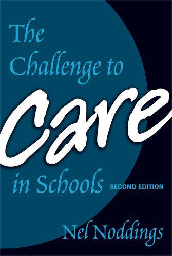 Nel Noddings, Jonas F. Soltis - Challenge to Care in Schools, Häftad