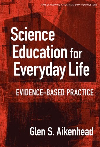 Science Education for Everyday Life 1