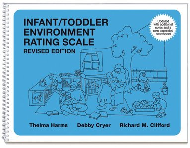 Thelma Harms, Debby Cryer, Richard M. Clifford - Infant / Toddler Environment Rating Scale, Häftad