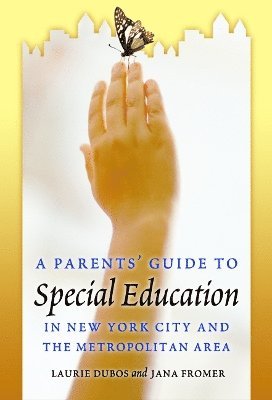 Parent's Guide to Special Education in New York City and the Metropolitan Area 1