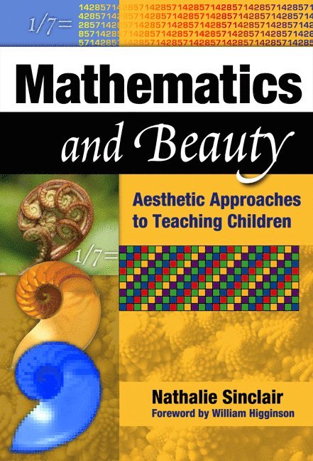 Nathalie Sinclair - Mathematics and Beauty, Häftad