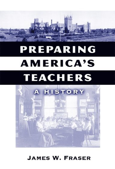 bokomslag Preparing America's Teachers