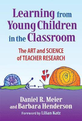 Learning from Young Children in the Classroom 1