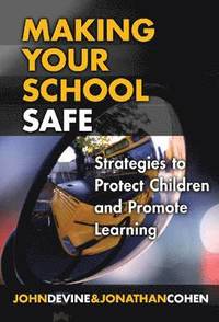 bokomslag Making Your School Safe