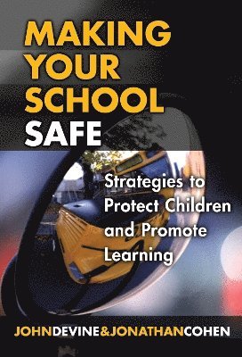 Making Your School Safe 1