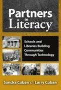 Partners in Literacy: Schools and Libraries Building Communities Through Technology