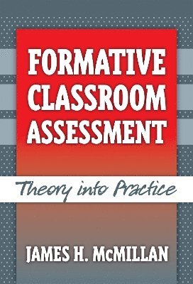 James H. McMillan, James H McMillan - Formative Classroom Assessment, Häftad