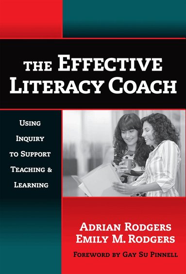 Adrian Rodgers, Emily M. Rodgers - Effective Literacy Coach, Häftad