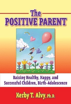 The Positive Parent 1