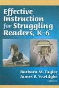 Barbara M. Taylor, James E. Ysseldyke - Effective Instruction for Struggling Readers, K-6, Häftad