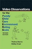 bokomslag Video Observations for the Family Child Care Environment Rating Scale