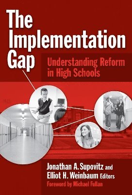 The Implementation Gap 1