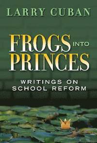 bokomslag Frogs into Princes