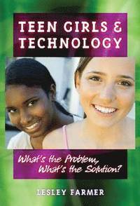 bokomslag Teen Girls and Technology