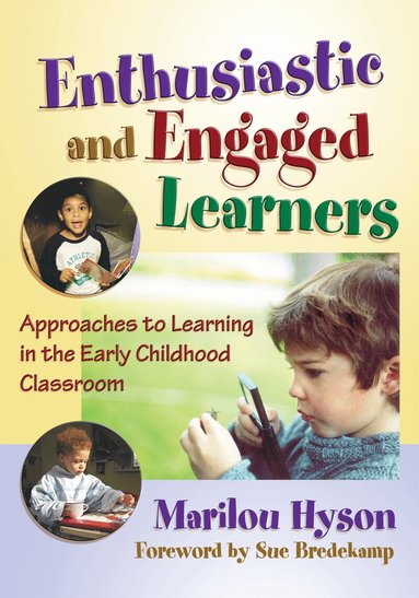 Marilou Hyson, Leslie R. Williams - Enthusiastic and Engaged Learners, Häftad