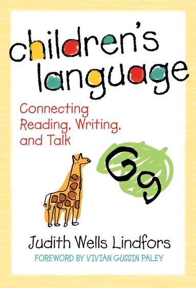 Judith Wells Lindfors, Celia Genishi, Donna E Alvermann - Children's Language, Häftad