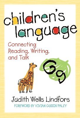 Judith Wells Lindfors, Celia Genishi, Donna E Alvermann - Children's Language, Inbunden
