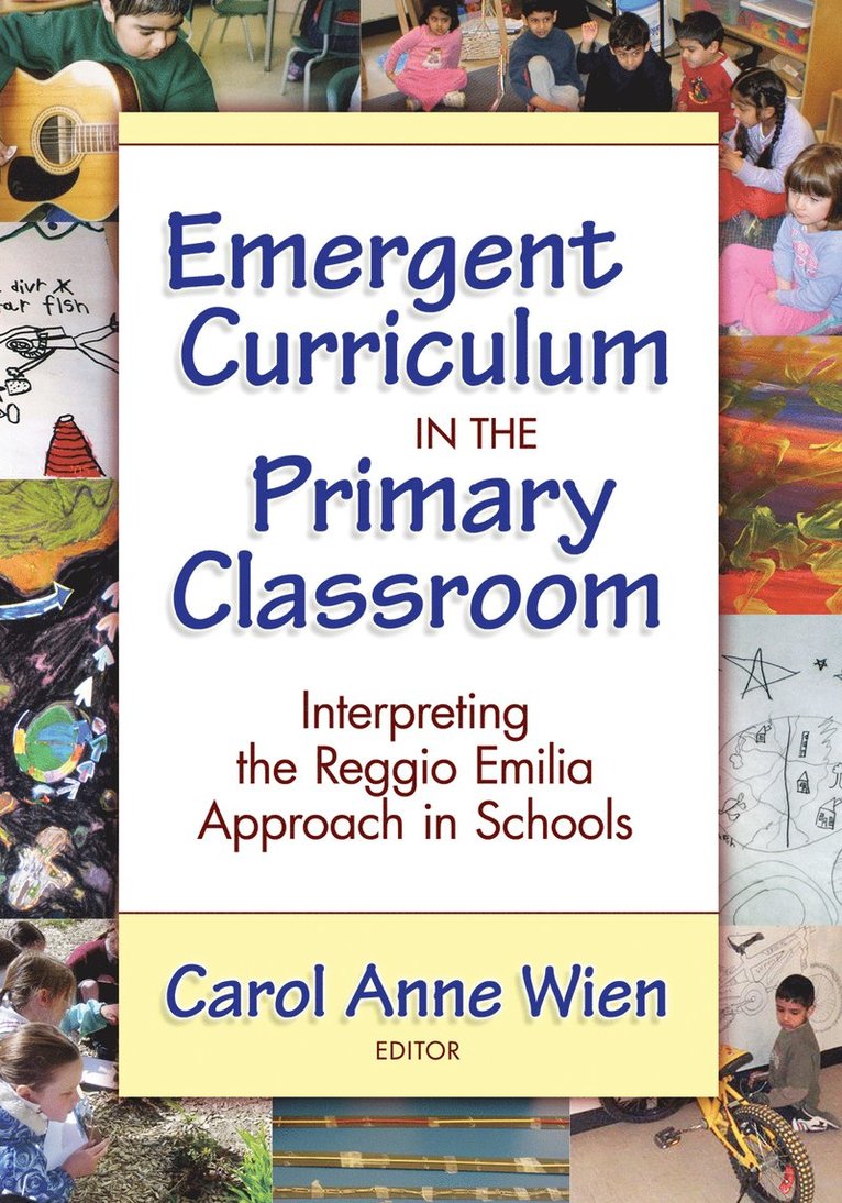 Carol Anne Wien, Leslie R. Williams, Leslie R Williams - Emergent Curriculum in the Primary Classroom, Häftad