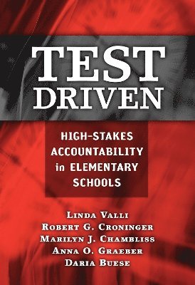 Linda Valli, Robert G. Croninger, Marilyn H. Chambliss, Anna O. Graeber - Test Driven, Häftad