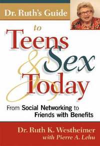 bokomslag Dr. Ruth's Guide to Teens and Sex Today