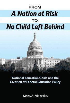 From A Nation at Risk to No Child Left Behind 1