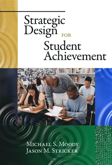 bokomslag Strategic Design for Student Achievement